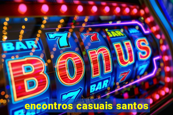 encontros casuais santos